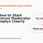 How to Start Forum Moderator Replys Clearly