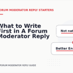 What to Write First in A Forum Moderator Reply