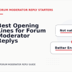 Best Opening Lines for Forum Moderator Replys