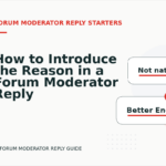 How to Introduce the Reason in a Forum Moderator Reply