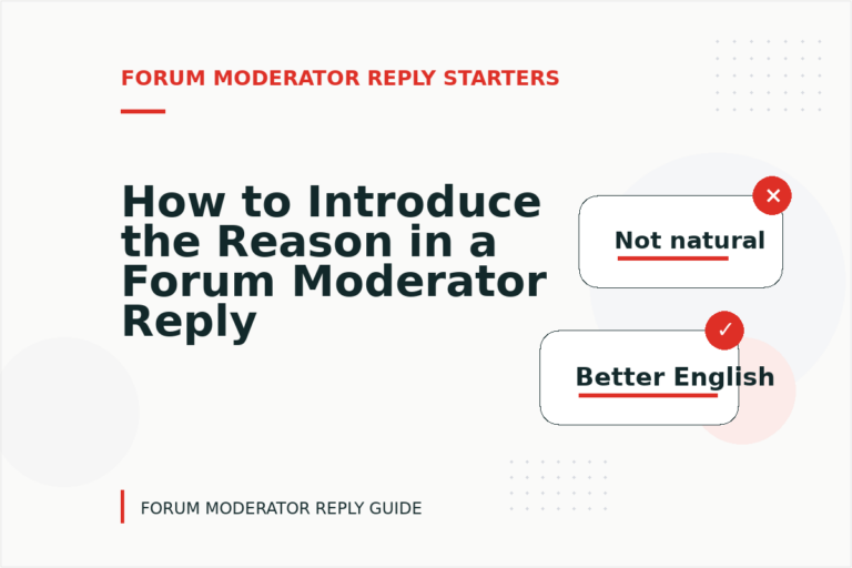 How to Introduce the Reason in a Forum Moderator Reply