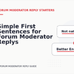 Simple First Sentences for Forum Moderator Replys