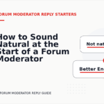 How to Sound Natural at the Start of a Forum Moderator Reply