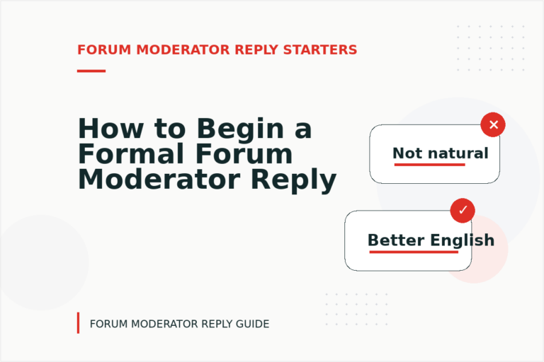 How to Begin a Formal Forum Moderator Reply How to Begin a Formal Forum Moderator Reply