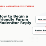 How to Begin a Friendly Forum Moderator Reply