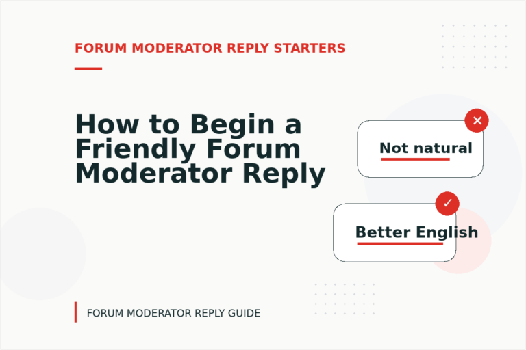 How to Begin a Friendly Forum Moderator Reply