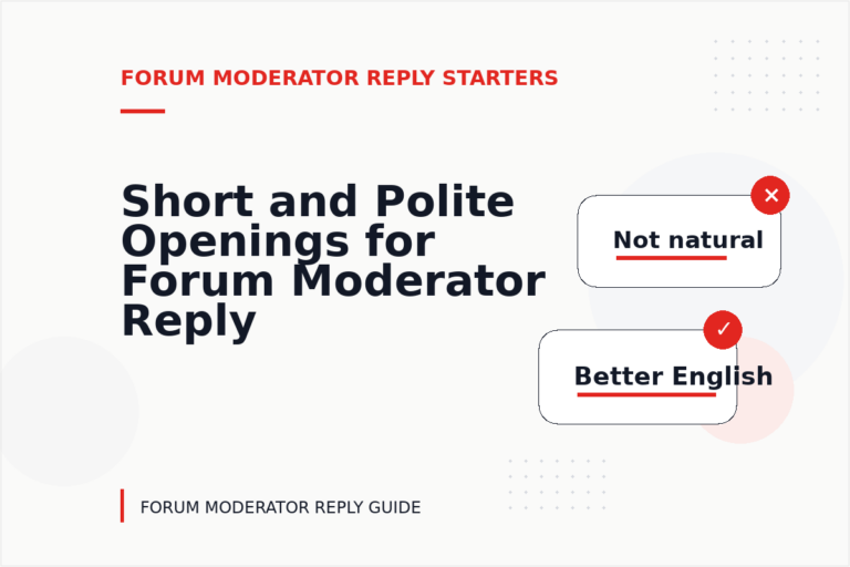 Short and Polite Openings for Forum Moderator Reply English