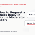 How to Request a Quick Reply in Forum Moderator Reply English