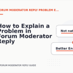 How to Explain a Problem in Forum Moderator Reply English