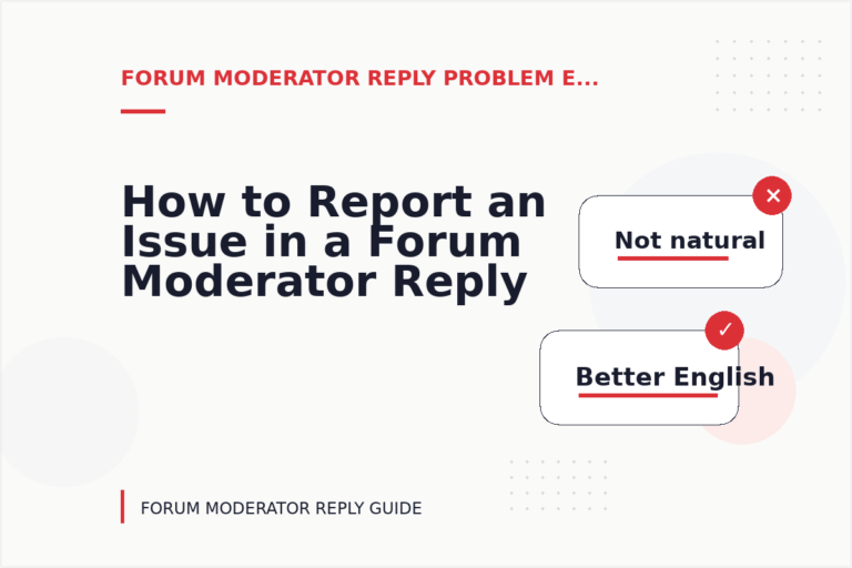 How to Report an Issue in a Forum Moderator Reply How to Report an Issue in a Forum Moderator Reply