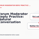 Forum Moderator Reply Practice: Natural Conversation Lines