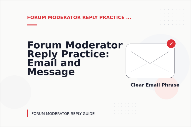 Forum Moderator Reply Practice: Email and Message Examples