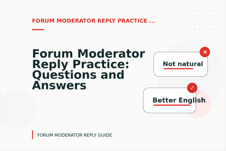 Forum Moderator Reply Practice: Questions and Answers Forum Moderator Reply Practice: Questions and Answers